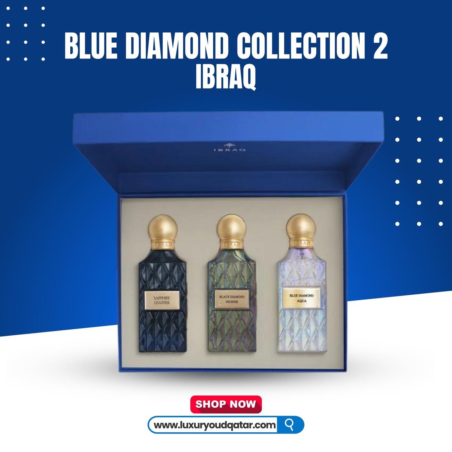 BLUE DIAMOND COLLECTION 3x75ml IBRAQ