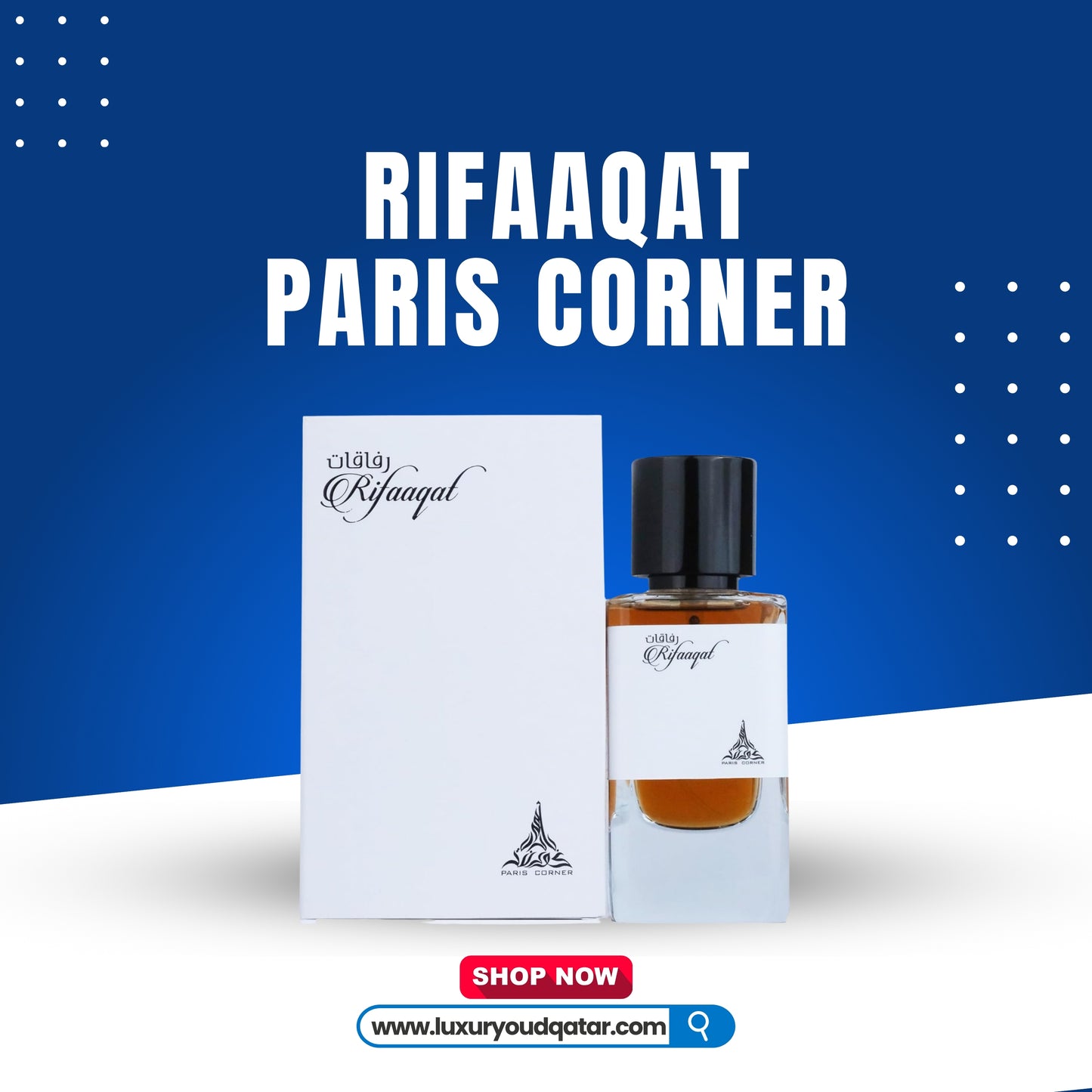 Rifaaqat by Paris Corner
