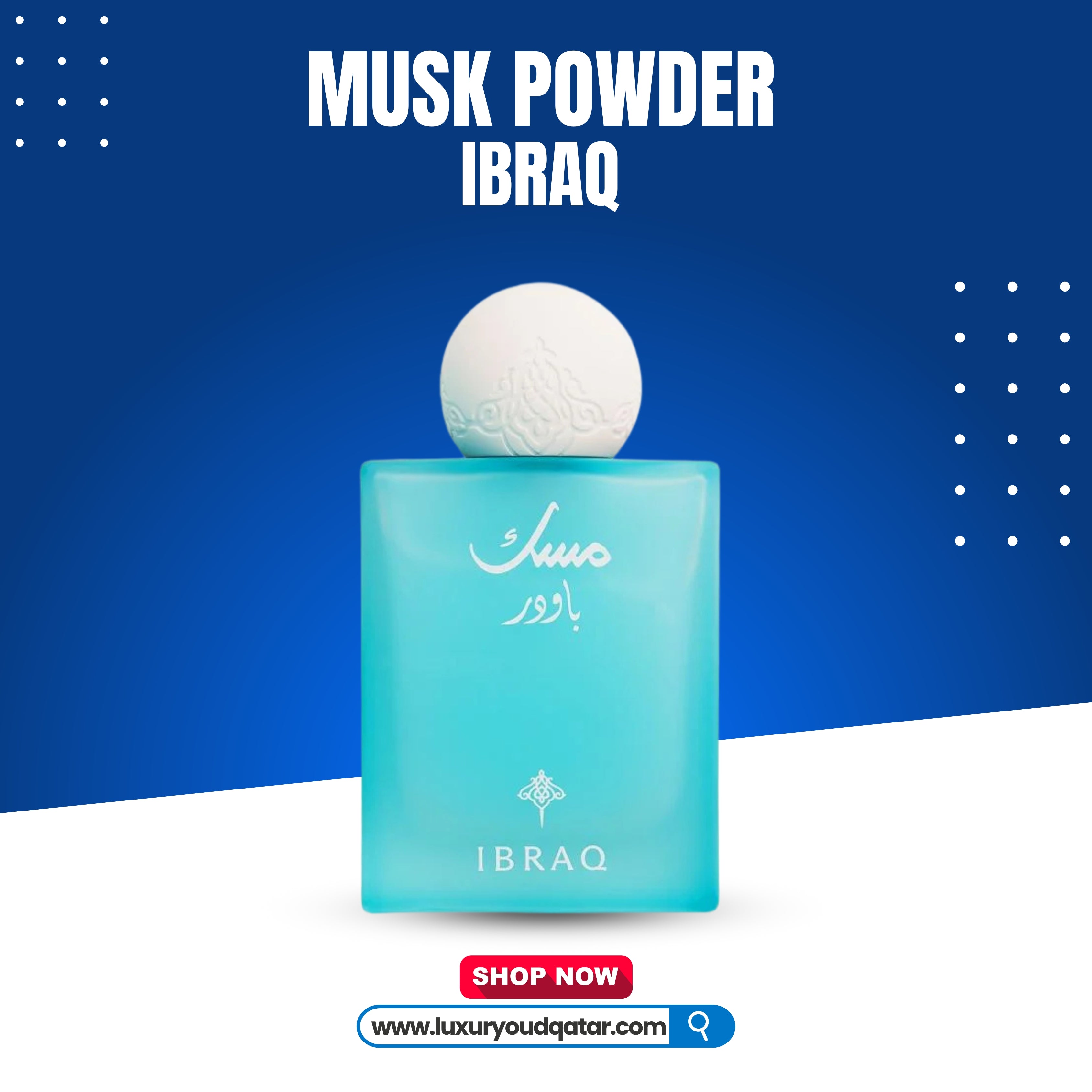 MUSK POWDER IBRAQ 75ML – Luxury Oud Qatar