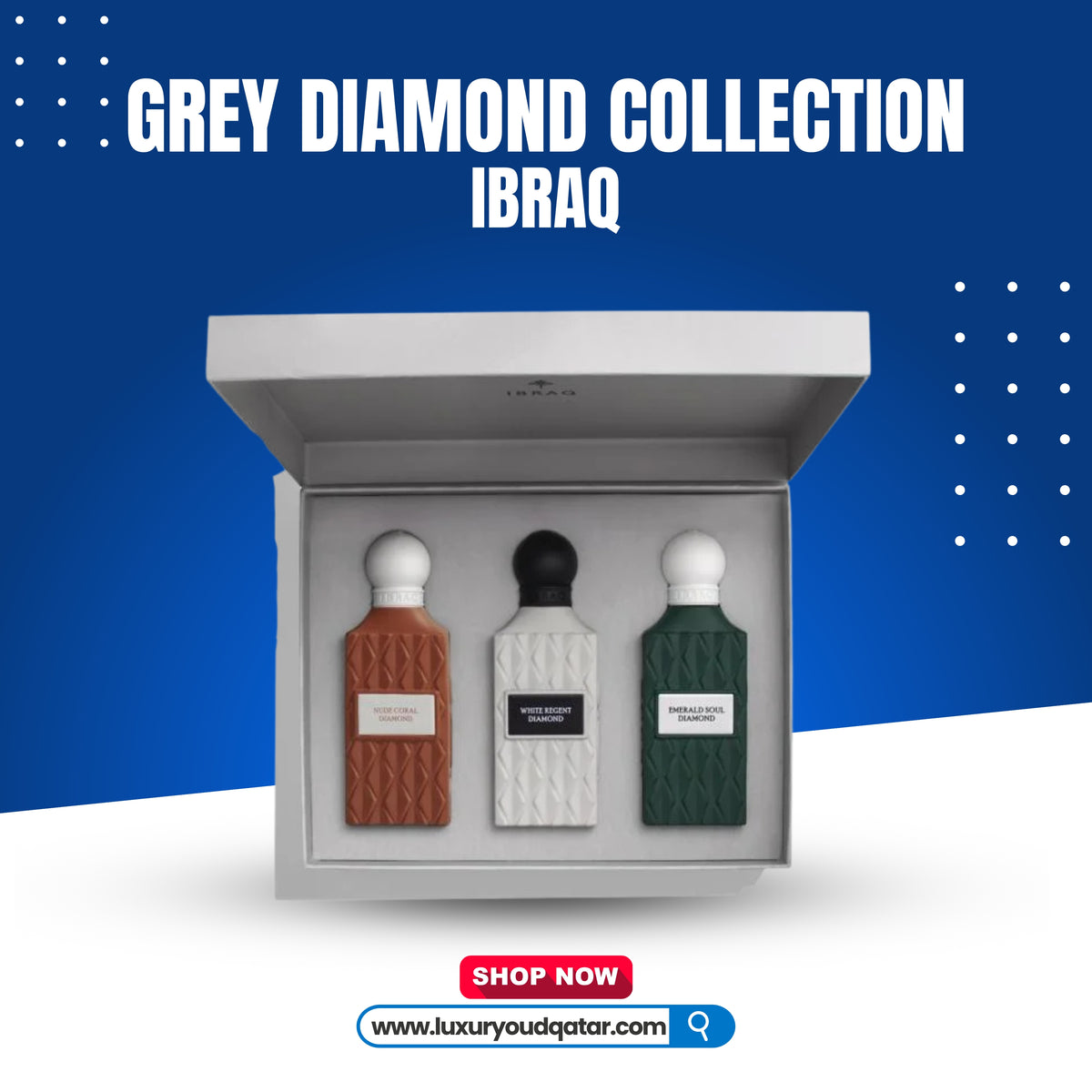 GREY DIAMOND COLLECTION 3x75ml IBRAQ