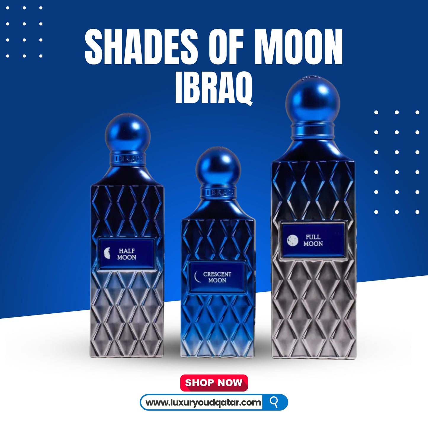 SHADES OF MOON IBRAQ (75ML+100ML+150ML)
